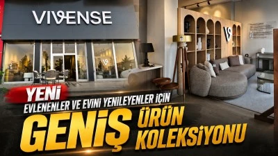 GENİŞ &Uuml;R&Uuml;N KOLEKSİYONUYLA VİVENSE