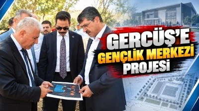 GERC&Uuml;Ş&rsquo;E GEN&Ccedil;LİK MERKEZİ PROJESİ