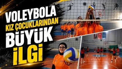VOLEYBOLA KIZ &Ccedil;OCUKLARINDAN B&Uuml;Y&Uuml;K İLGİ