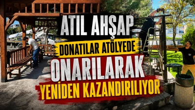 ATIL AHŞAP DONATILAR AT&Ouml;LYEDE ONARILARAK YENİDEN KAZANDIRILIYOR