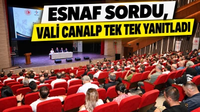 ESNAF SORDU, VALİ CANALP TEK TEK YANITLADI