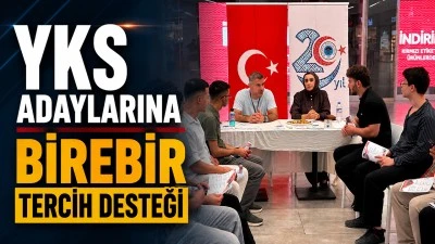 YKS ADAYLARINA BİREBİR TERCİH DESTEĞİ