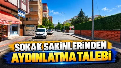 SOKAK SAKİNLERİNDEN AYDINLATMA TALEBİ