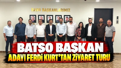 BATSO BAŞKAN ADAYI FERDİ KURT&rsquo;TAN ZİYARET TURU