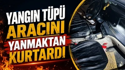 YANGIN T&Uuml;P&Uuml; ARACINI YANMAKTAN KURTARDI