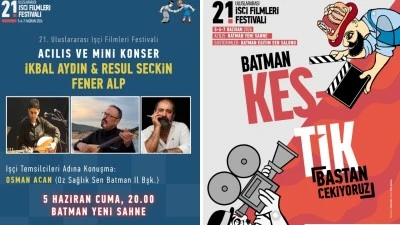 21. İŞ&Ccedil;İ FİLMLERİ FESTİVALİ BATMAN&rsquo;DA BAŞLIYOR