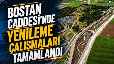 BOSTAN CADDESİ&rsquo;NDE YENİLEME &Ccedil;ALIŞMALARI TAMAMLANDI