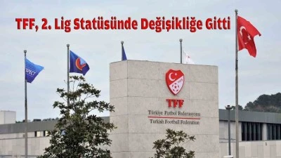 2. LİG’DEN 1. LİG’E 4 TAKIM YÜKSELECEK