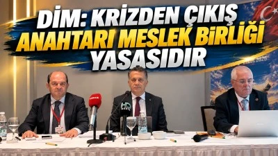 DİM: KRİZDEN &Ccedil;IKIŞ ANAHTARI MESLEK BİRLİĞİ YASASIDIR