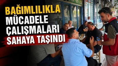 BAĞIMLILIKLA M&Uuml;CADELE &Ccedil;ALIŞMALARI SAHAYA TAŞINDI