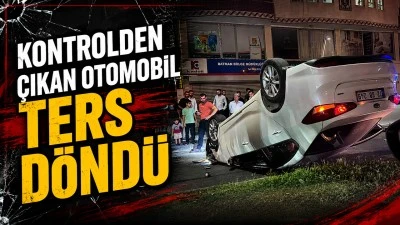 KONTROLDEN &Ccedil;IKAN OTOMOBİL TERS D&Ouml;ND&Uuml;