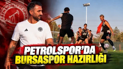 PETROLSPOR&rsquo;DA BURSASPOR HAZIRLIĞI