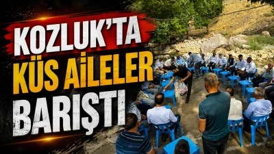KOZLUK&rsquo;TA K&Uuml;S AİLELER BARIŞTI