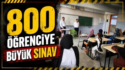 800 &Ouml;ĞRENCİYE B&Uuml;Y&Uuml;K SINAV