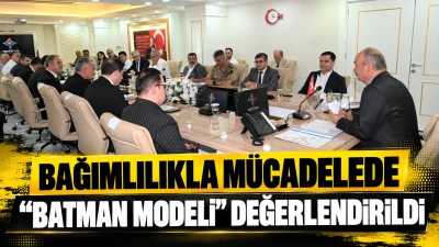 BAĞIMLILIKLA M&Uuml;CADELEDE &ldquo;BATMAN MODELİ&rdquo; DEĞERLENDİRİLDİ