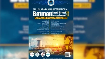 5. ULUSLARARASI BATMAN ENERJİ ZİRVESİ BAŞLIYOR
