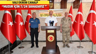 BATMAN’DA GÜVENLİKTE KARARLILIK MESAJI
