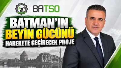 BATMAN&rsquo;IN BEYİN G&Uuml;C&Uuml;N&Uuml; HAREKETE GE&Ccedil;İRECEK PROJE