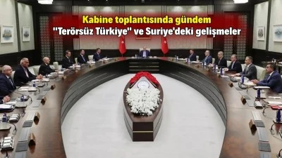 KABİNE TOPLANTISI BUGÜN YAPILACAK