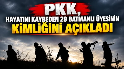 PKK, HAYATINI KAYBEDEN 29 BATMANLI &Uuml;YESİNİN KİMLİĞİNİ A&Ccedil;IKLADI