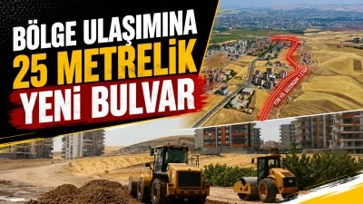 B&Ouml;LGE ULAŞIMINA 25 METRELİK YENİ BULVAR