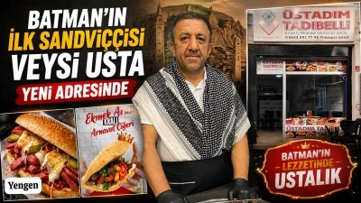 BATMAN'IN İLK SANDVİ&Ccedil;&Ccedil;İSİ VEYSİ USTA YENİ ADRESİNDE
