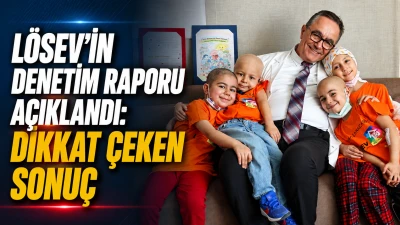 L&Ouml;SEV&rsquo;İN DENETİM RAPORU A&Ccedil;IKLANDI: DİKKAT &Ccedil;EKEN SONU&Ccedil;