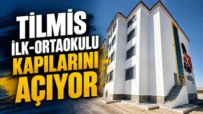 TİLMİS İLK-ORTAOKULU KAPILARINI A&Ccedil;IYOR