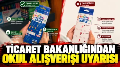 TİCARET BAKANLIĞINDAN OKUL ALIŞVERİŞİ UYARISI