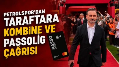 PETROLSPOR'DAN TARAFTARA KOMBİNE VE PASSOLİG &Ccedil;AĞRISI