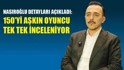 NASIROĞLU, TRANSFER S&Uuml;RECİNİN PERDE ARKASINI ANLATTI