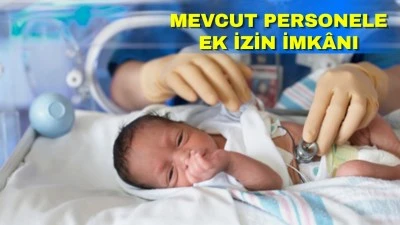 S&Ouml;ZLEŞMELİ PERSONELE 24 HAFTA DOĞUM İZNİ HAKKI