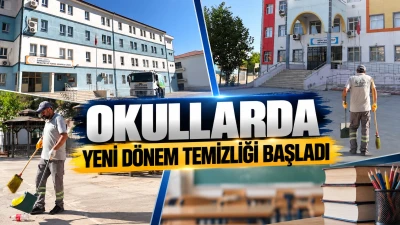 OKULLARDA YENİ D&Ouml;NEM TEMİZLİĞİ BAŞLADI