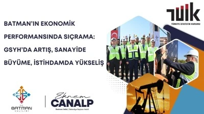 BATMAN SANAYİSİ BÜYÜYOR, İSTİHDAM ARTIYOR