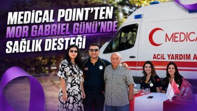 MEDİCAL POINT&rsquo;TEN MOR GABRİEL G&Uuml;N&Uuml;&rsquo;NDE SAĞLIK DESTEĞİ