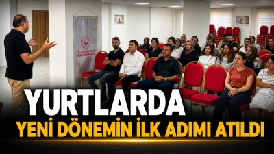 YURTLARDA YENİ D&Ouml;NEMİN İLK ADIMI ATILDI