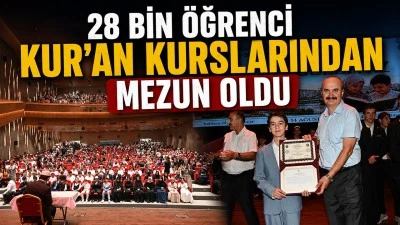 28 BİN &Ouml;ĞRENCİ KUR'AN KURSLARINDAN MEZUN OLDU