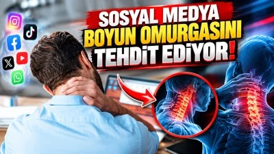 SOSYAL MEDYA BOYUN OMURGASINI TEHDİT EDİYOR!