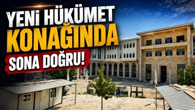 YENİ H&Uuml;K&Uuml;MET KONAĞINDA SONA DOĞRU!
