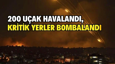 İSRAİL, İRAN'I 200 UÇAKLA VURDU