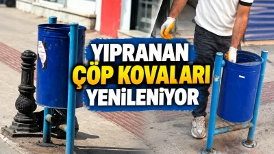 YIPRANAN &Ccedil;&Ouml;P KOVALARI YENİLENİYOR