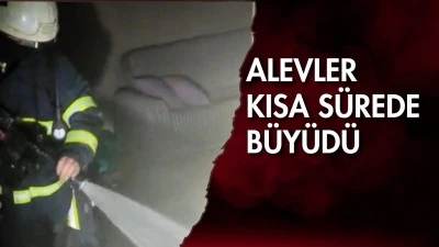  GECE SAATLERİNDE KORKUTAN YANGIN 