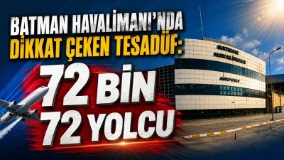 BATMAN HAVALİMANI&rsquo;NDA DİKKAT &Ccedil;EKEN TESAD&Uuml;F: 72 BİN 72 YOLCU