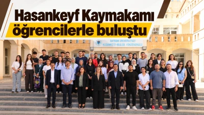 Hasankeyf Kaymakamı &ouml;ğrencilerle buluştu