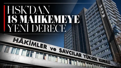 HSK&rsquo;DAN 18 MAHKEMEYE YENİ DERECE
