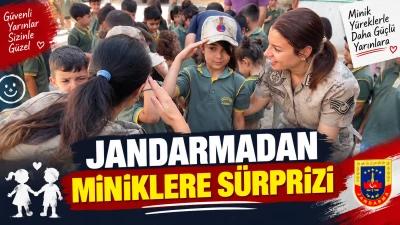 JANDARMADAN MİNİKLERE S&Uuml;RPRİZİ