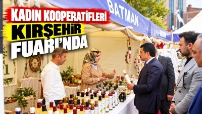 Kadın kooperatifleri Kırşehir Fuarı&rsquo;nda