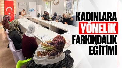 Kadınlara y&ouml;nelik farkındalık eğitimi