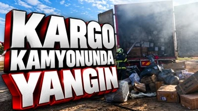 Kargo kamyonunda yangın