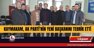 KAYMAKAM, AK PARTİ’NİN YENİ BAŞKANINI TEBRİK ETTİ